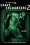 Grave Encounters 2 (2012) คน ล่า ผี 2 Grave Encounters 2 (2012) คน ล่า ผี 2