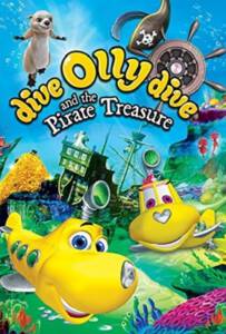 Dive Olly Dive and the Pirate Treasure (2014) ออลลี่ เรือดำน้ำจอมซน กับ สมบัติโจรสลัด