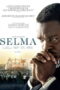 Selma (2014) เซลม่า สมรภูมิแห่งโลกเสรี Selma (2014) เซลม่า สมรภูมิแห่งโลกเสรี