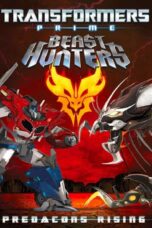 Transformers Prime Beast Hunters Predacons Rising (2013) อภิมหาสงครามจักรกลล้างเผ่าพันธุ์ ฟื้นชีพกองทัพพรีเดคอนส์