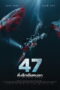 47 Meters Down (2017) ดิ่งลึกเฉียดนรก 47 Meters Down (2017) ดิ่งลึกเฉียดนรก