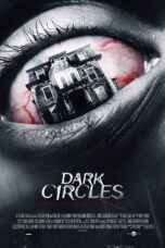 Dark Circles (2013) บ้านเฮี้ยนวังวนนรก