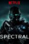 Spectral (2016) ยกพลพิฆาตผี Spectral (2016) ยกพลพิฆาตผี
