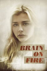 Brain on Fire (2017) เผชิญหน้า ถ้าปาฏิหาริย์