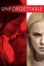 Unforgettable (2017) อันฟอร์เก็ทเทเบิล
