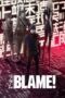Blame! (2017) เบลม พลิกวินาทีล่า Blame! (2017) เบลม พลิกวินาทีล่า