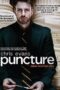 Puncture (2011) ปิดช่องไวรัสฆ่าโลก Puncture (2011) ปิดช่องไวรัสฆ่าโลก