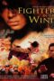 Fighter In The Wind (2004) Fighter In The Wind (2004) นักสู้จ้าวพายุ