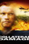 Collateral Damage (2002) Collateral Damage (2002) คนเหล็กทวงแค้นวินาศกรรมทมิฬ