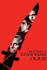 Beyond A Reasonable Doubt (2009) Beyond A Reasonable Doubt (2009) แผนงัดข้อ ลูบคมคนอันตราย