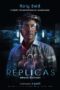 Replicas (2018) พลิกชะตา เร็วกว่านรก Replicas (2018) พลิกชะตา เร็วกว่านรก