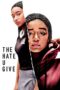 The Hate U Give (2018) The Hate U Give (2018)