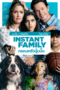 Instant Family (2018) ครอบครัวปุ๊บปั๊บ Instant Family (2018) ครอบครัวปุ๊บปั๊บ