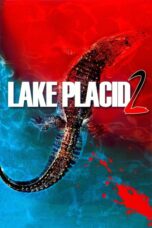 Lake Placid 2 (2007) โคตรเคี้ยมบึงนรก 2