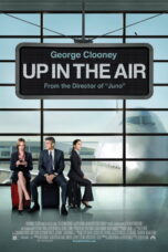 Up In The Air (2009) หนุ่มโสดหัวใจโดดเดี่ยว