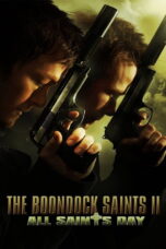 The Boondock Saints II All Saints Day (2009) The Boondock Saints II: All Saints Day (2009) คู่นักบุญกระสุนโลกันตร์ ภาค 2