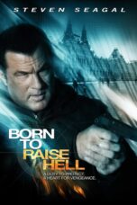 Born To Raise Hell (2010) โคตรจารชนฝังแค้นข้ามแผ่นดิน
