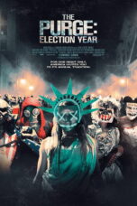 The Purge 3 Election Year (2016) The Purge 3: Election Year (2016) คืนอำมหิต 3: ปีเลือกตั้งโหด