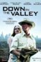 Down In The Valley (2005) หุบเขาแห่งรัก
