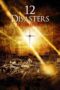 12 Disasters (2012) 12 Disasters (2012) 12 วิบัติสิ้นโลก