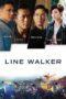 Line Walker (Shi tu xing zhe) (2016) Line Walker (Shi tu xing zhe) (2016) ล่าจารชน
