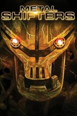 Metal Shifters (2011) พลังชีวะจักรกลถล่มโลก