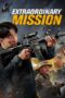 Extraordinary Mission (2017) Extraordinary Mission (2017)