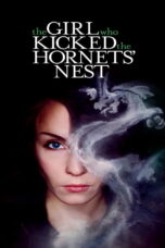 Millenium 3 The Girl Who Kicked The Hornets Nest (2009) Millenium 3 The Girl Who Kicked The Hornets Nest (2009) ขบถสาวโค่นทรชน ปิดบัญชีคลั่ง