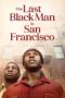 The Last Black Man in San Francisco (2019)