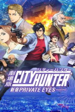 City Hunter Shinjuku Private Eyes (2019) City Hunter Shinjuku Private Eyes (2019) ซิตี้ฮันเตอร์ โคตรนักสืบชินจูกุ 'บี๊ป'
