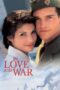 In Love and War (1996) In Love and War (1996) รักนี้ไม่มีวันลืม