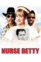 Nurse Betty (2000) Nurse Betty (2000) พยาบาลเบ็ตตี้ สาวจี๊ดจิตไม่ว่าง