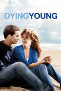 Dying Young (1991) หากหัวใจจะไม่บานฉ่ำ