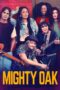 Mighty Oak (2020) Mighty Oak (2020)