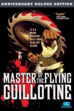 Master of the Flying Guillotine (1976) เดชไอ้ด้วนผจญฤทธิ์จักรพญายม