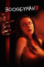 Boogeyman 3 (2008) Boogeyman 3 (2008) ปลุกตำนานสัมผัสสยอง