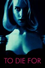 To Die For (1995) ผู้หญิงไต่สวรรค์