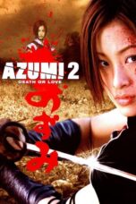 Azumi 2: Death or Love (2005) Azumi 2: Death or Love (2005)