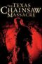 The Texas Chainsaw Massacre (2003) The Texas Chainsaw Massacre (2003)
