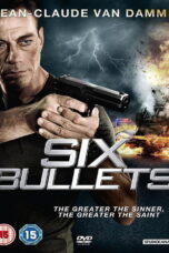 6 Bullets (2012) 6 Bullets (2012)