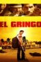El Gringo (2012) El Gringo (2012) โคตรคนนอกกฎหมาย
