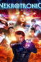 Nekrotronic (2018) Nekrotronic (2018) ทีมพิฆาตปีศาจไซเบอร์