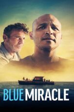 Blue Miracle (2021) Blue Miracle (2021) ปาฏิหาริย์สีน้ำเงิน