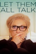 Let Them All Talk (2020) สนทนาภาษาชีวิต