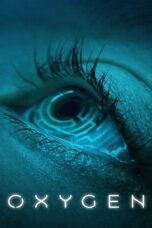 Oxygen (2021) Oxygen (2021) ออกซิเจน