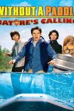 Without a Paddle 2 (2009) ก๊วนซ่าส์ ฝ่าดงอลเวง 2