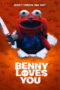 Benny Loves You (2019) Benny Loves You (2019)