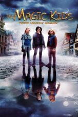 The Magic Kids Three Unlikely Heroes (2020) The Magic Kids Three Unlikely Heroes (2020) แก๊งจิ๋วพลังกายสิทธิ์