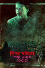 Fear Street Part Three: 1666 (2021) ถนนอาถรรพ์ 3: 1666