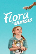 Flora & Ulysses (2021) Flora & Ulysses (2021)